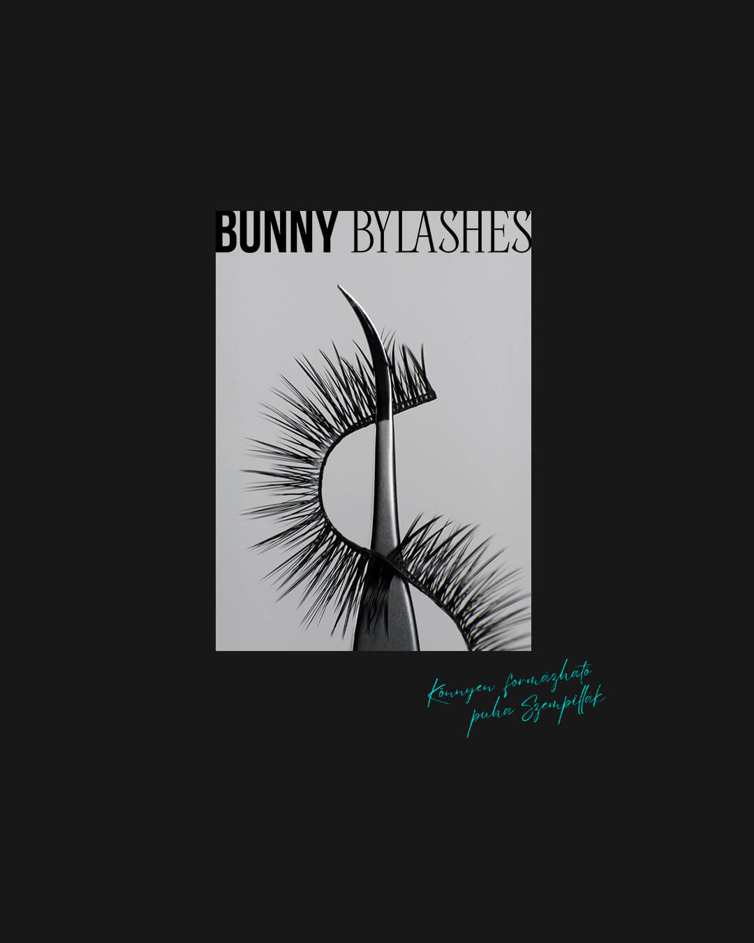 Bunny by Lashes szempilla stylist márkaépítés plakát kreatív műszempillával és prémium vizuális megjelenéssel